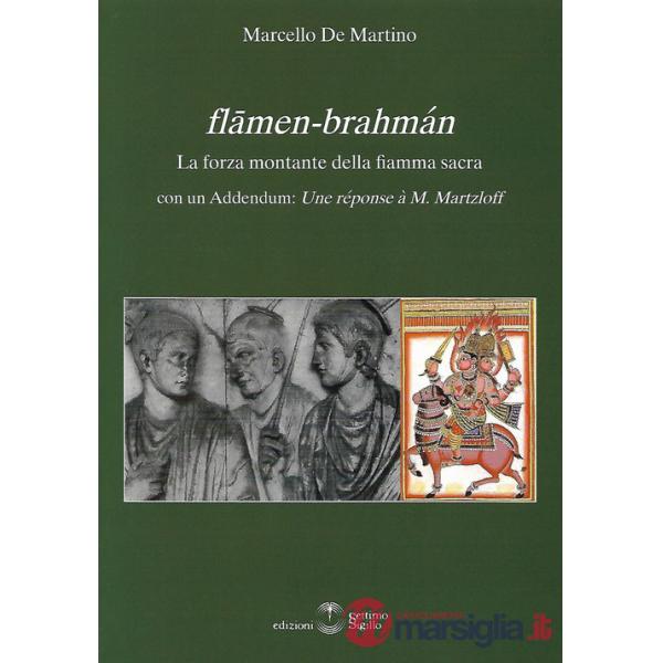 Flamen-Brahaman. La forza montante della fiamma sacra