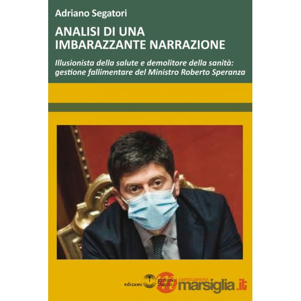Analisi di una imbarazzante narrazione. Illusionista della salute e demolitore della sanità: gestione fallimentare del Ministro 