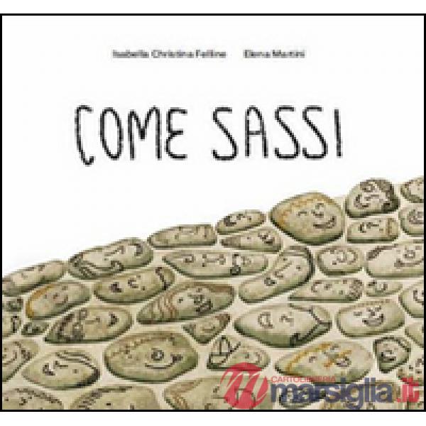 Come sassi