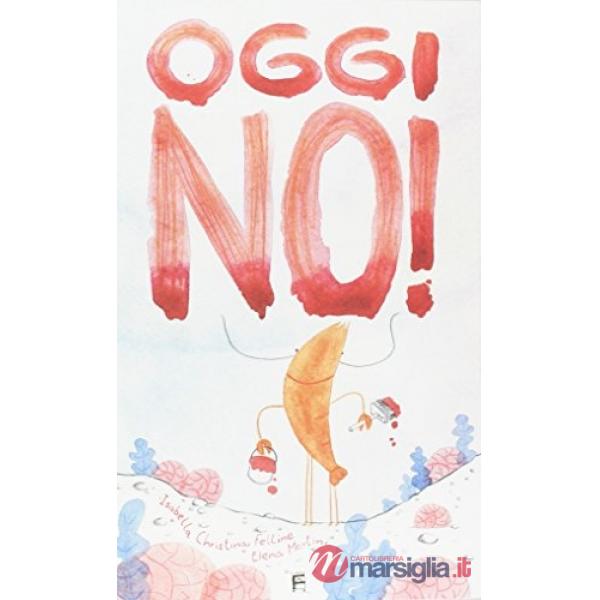 Oggi no!