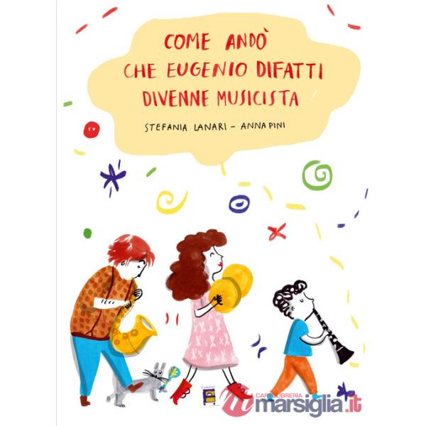 Come andò che Eugenio Difatti divenne musicista