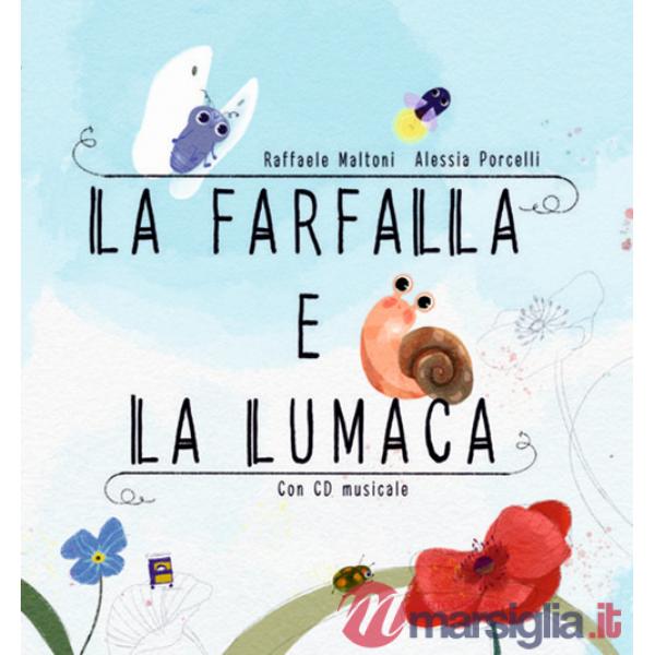 Farfalla e la lumaca. Con QR Code (La)
