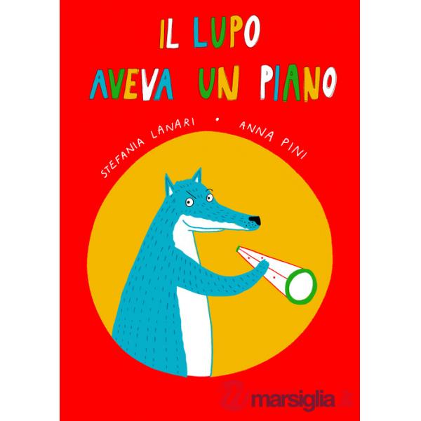Lupo aveva un piano (Il)
