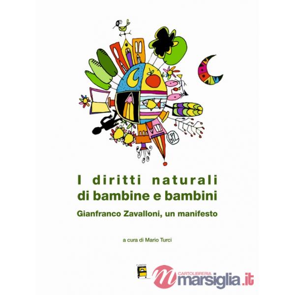 Diritti naturali di bambine e bambini. Gianfranco Zavalloni, un manifesto (I)