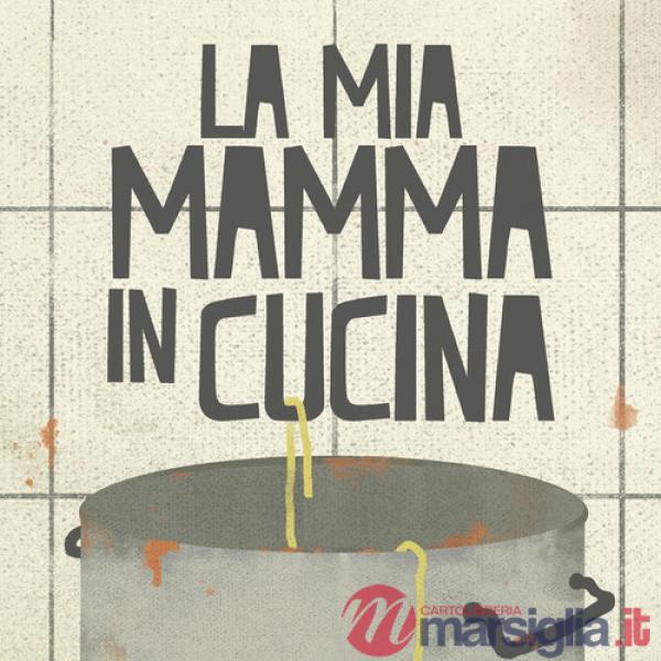 Mia mamma in cucina (La)