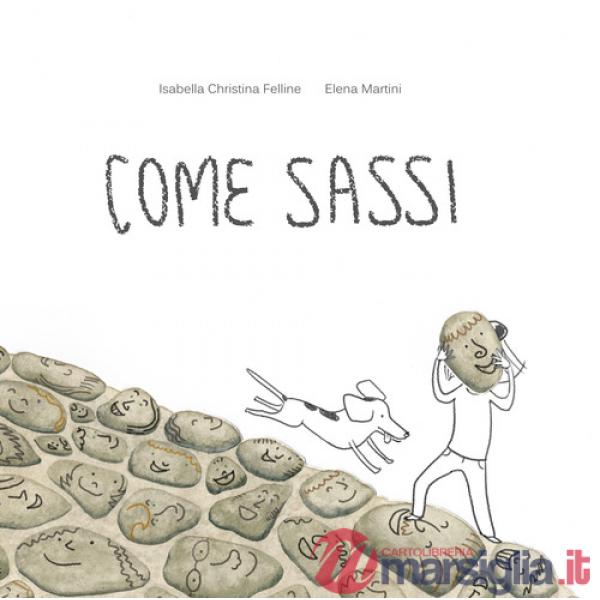 Come sassi