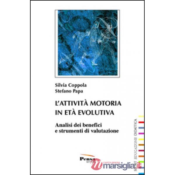 L'attività motoria in età evolutiva. Analisi dei benefici e strumenti di valutazione