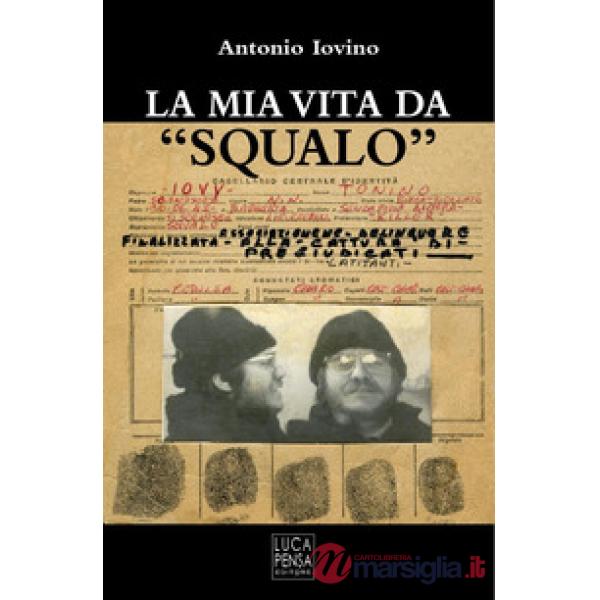 La mia vita da «Squalo»