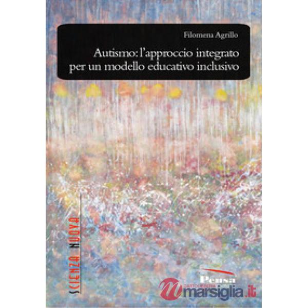 Autismo: l'approccio integrato per un modello educativo inclusivo