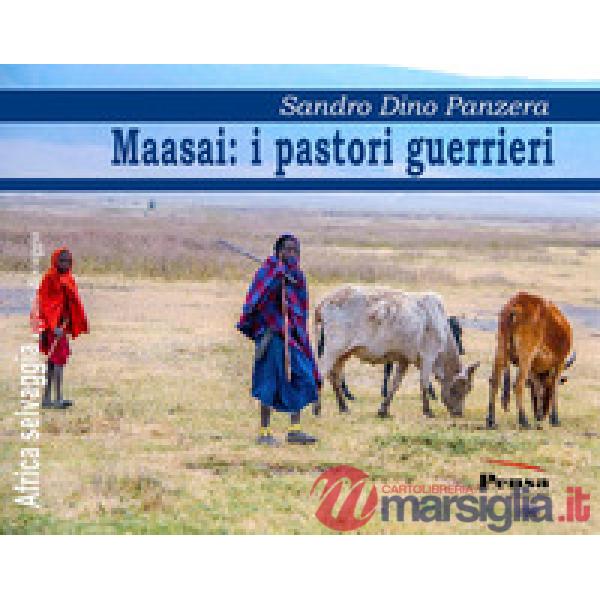 Maasai: i pastori guerrieri