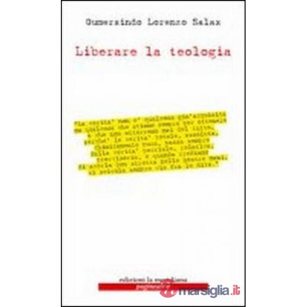 Liberare la teologia