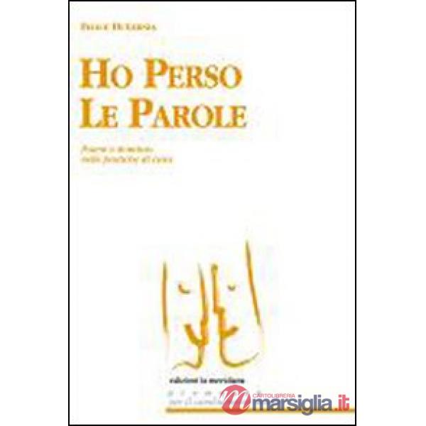Ho perso le parole. Potere e dominio nelle pratiche di cura