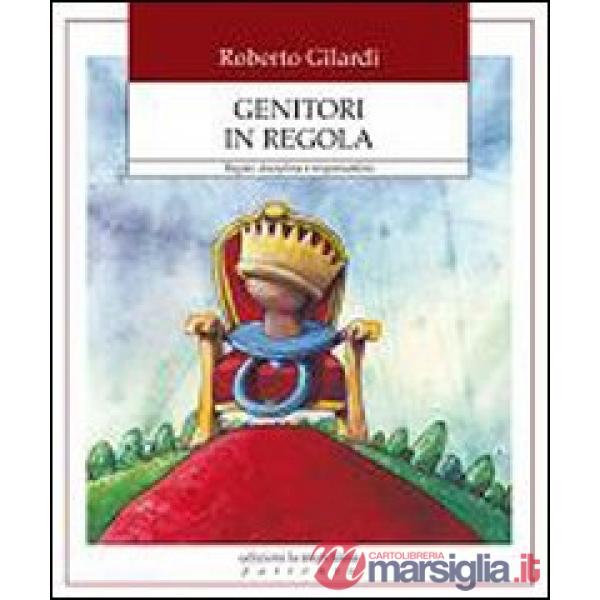 Genitori in regola. Regole, discplina e responsabilità