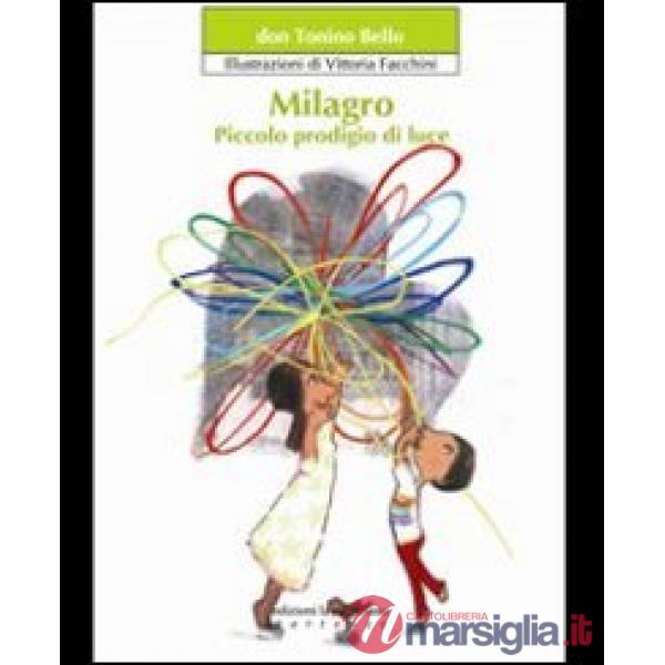 Milagro. Piccolo prodigio di luce