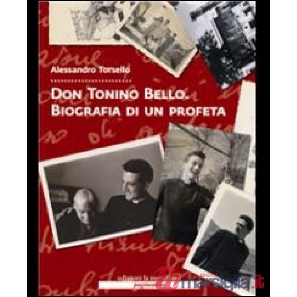 Don Tonino Bello. Biografia di un profeta. Con DVD