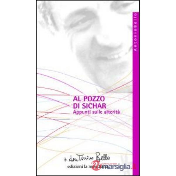 Al pozzo di Sichar. Appunti sulle alterità