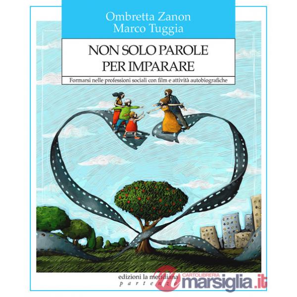 Non solo parole per imparare. Formarsi nelle professioni sociali con film e attività autobiografiche