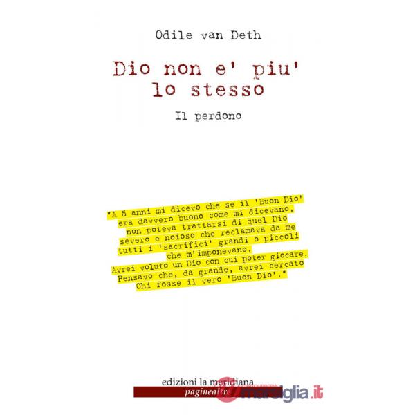 Dio non è più lo stesso. Il perdono
