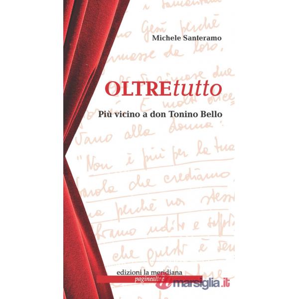 Oltretutto. Più vicini a don Tonino Bello
