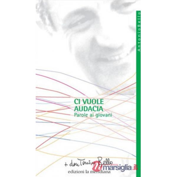 Ci vuole audacia. Parole ai giovani