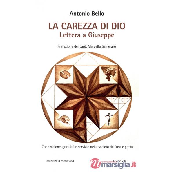 Carezza di Dio. Lettera a Giuseppe (La)