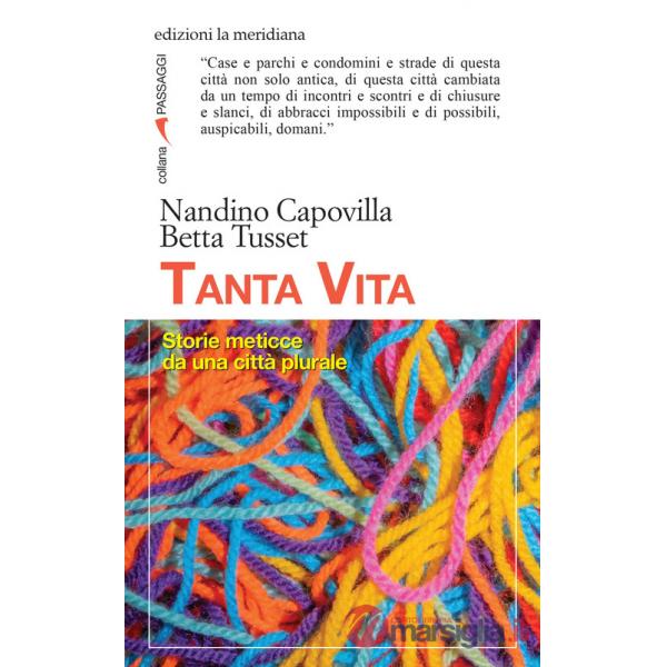 Tanta vita. Storie meticce da una città plurale