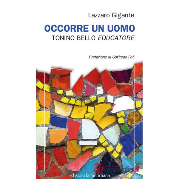 Occorre un uomo. Tonino Bello educatore