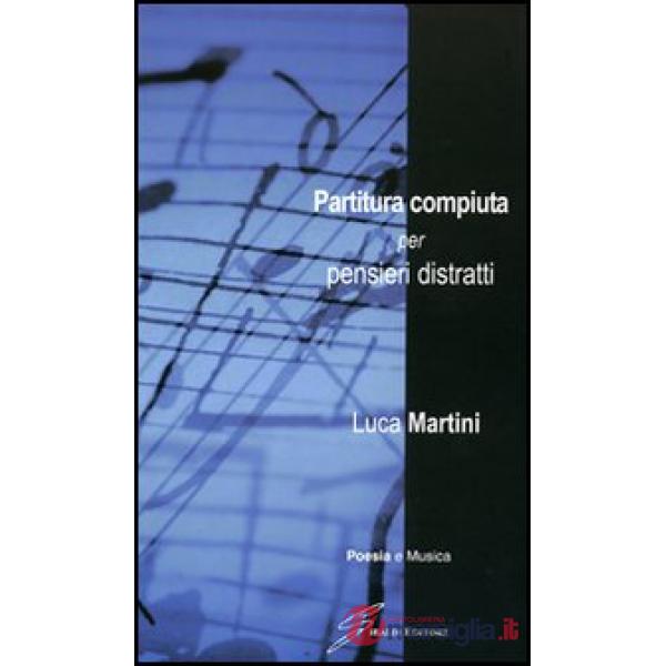 Partitura compiuta per pensieri distratti
