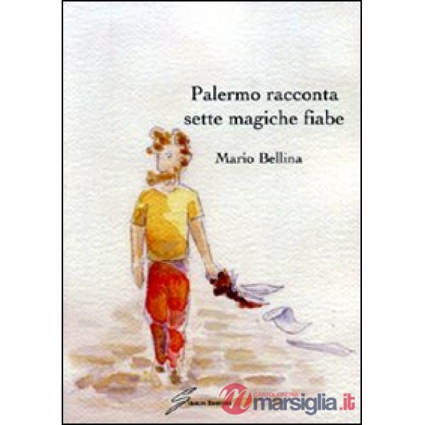 Palermo racconta sette magiche fiabe