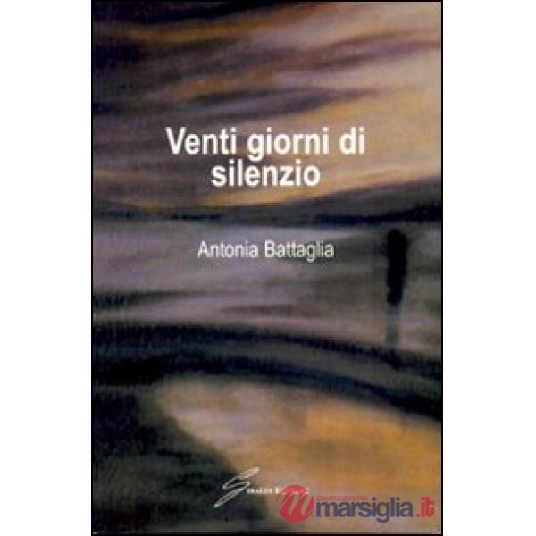 Venti giorni di silenzio