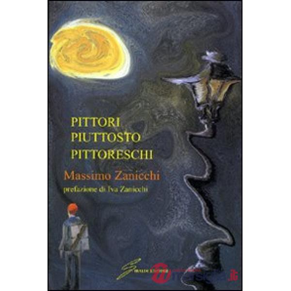 Pittori piuttosto pittoreschi
