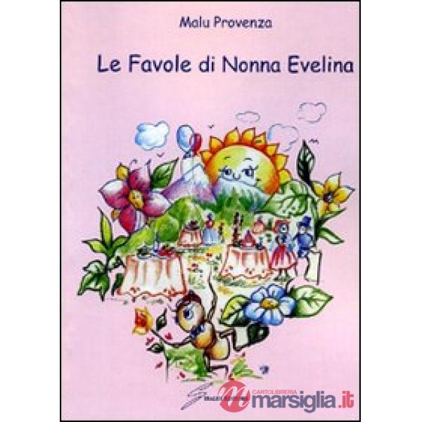 Favole di Nonna Evelina (Le)
