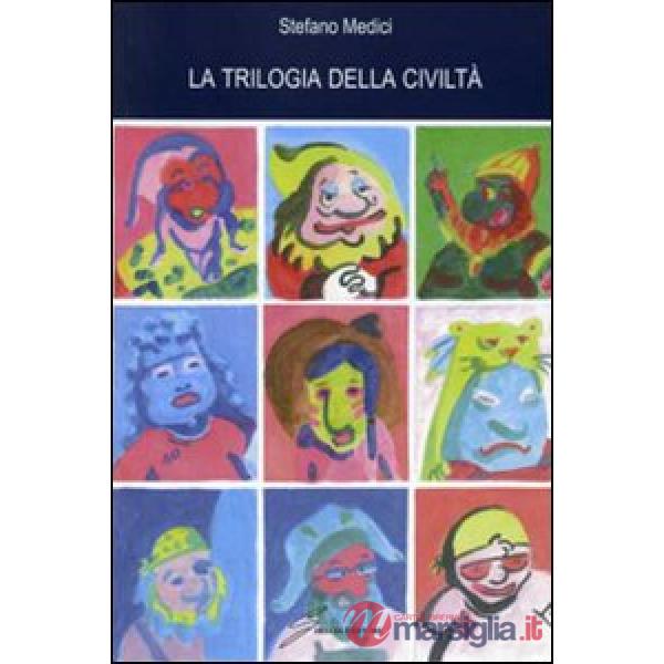 Trilogia della civiltà (La)