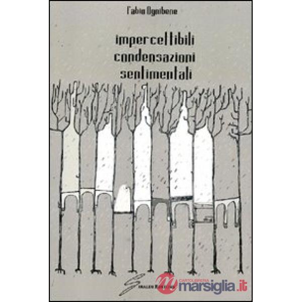 Impercettibili condensazioni sentimentali