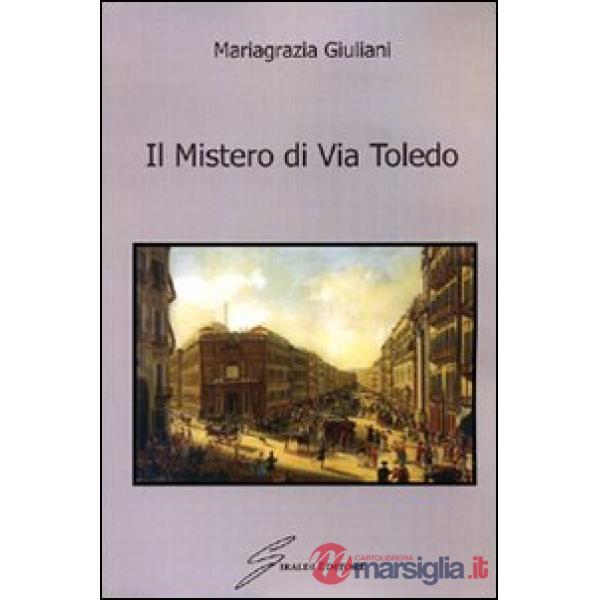Mistero di via Toledo (Il)