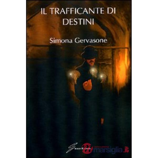 Trafficante di destini (Il)