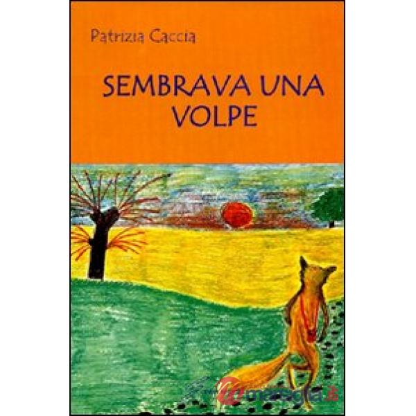 Sembrava una volpe