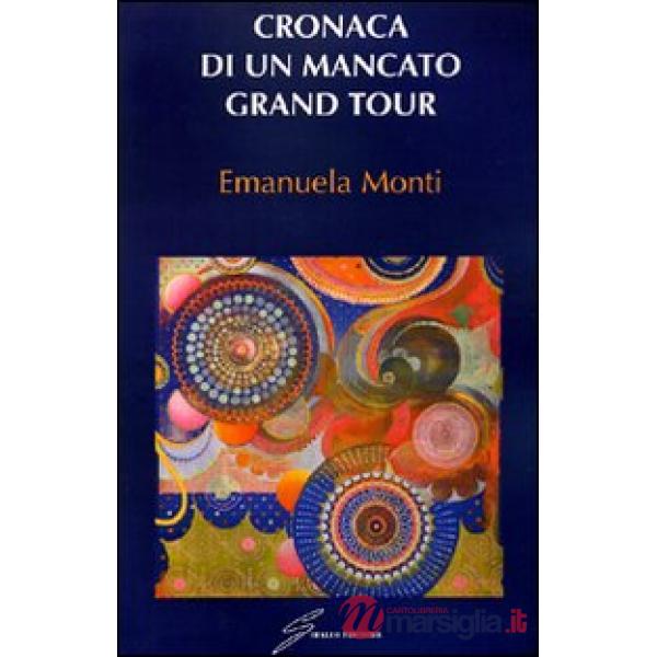 Cronaca di un mancato grand tour