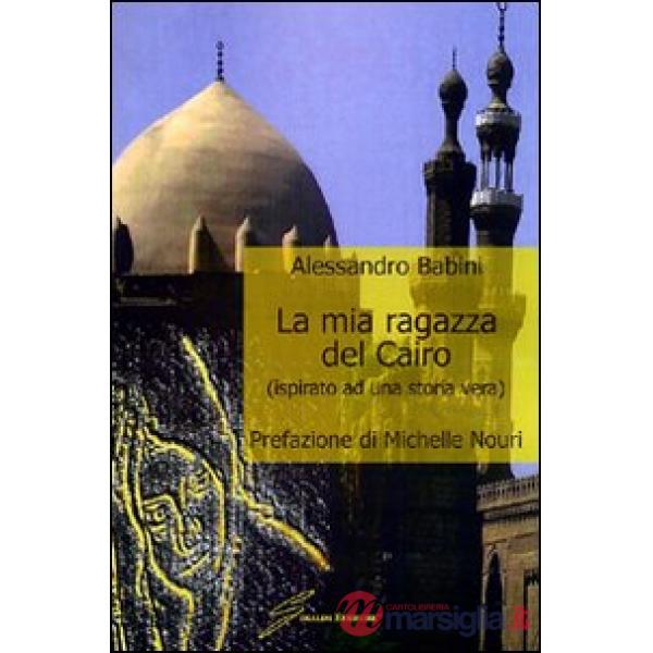 Mia ragazza del Cairo (La)