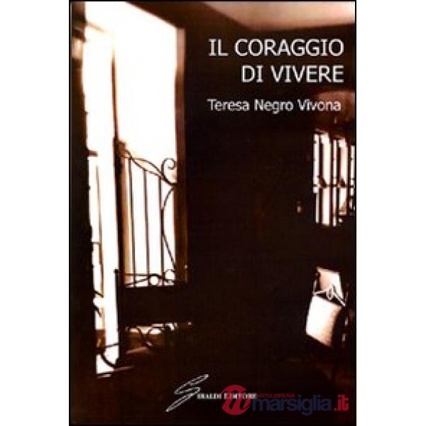 Coraggio di vivere (Il)