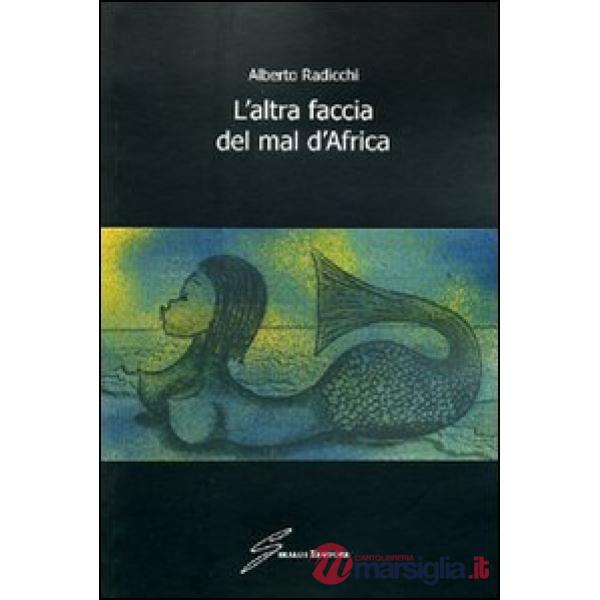 Altra faccia del mal d'Africa (L')
