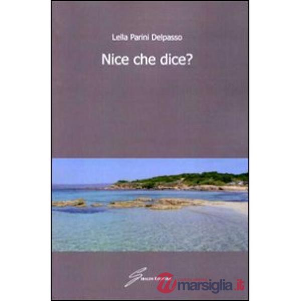 Nice che dice?