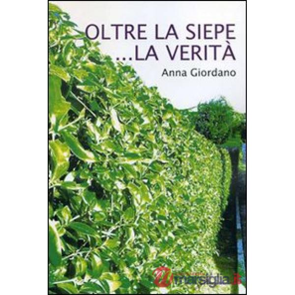 Oltre la siepe... la verità