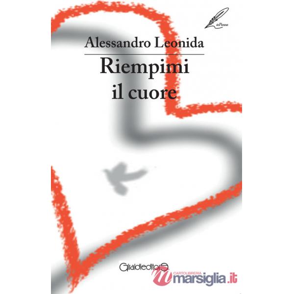 Riempimi il cuore