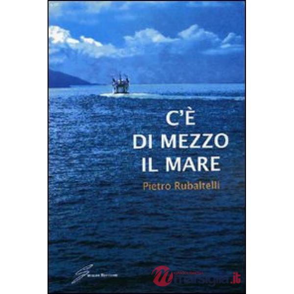 C'è di mezzo il mare