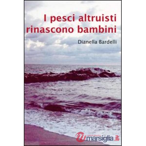 Pesci altruisti rinascono bambini (I)