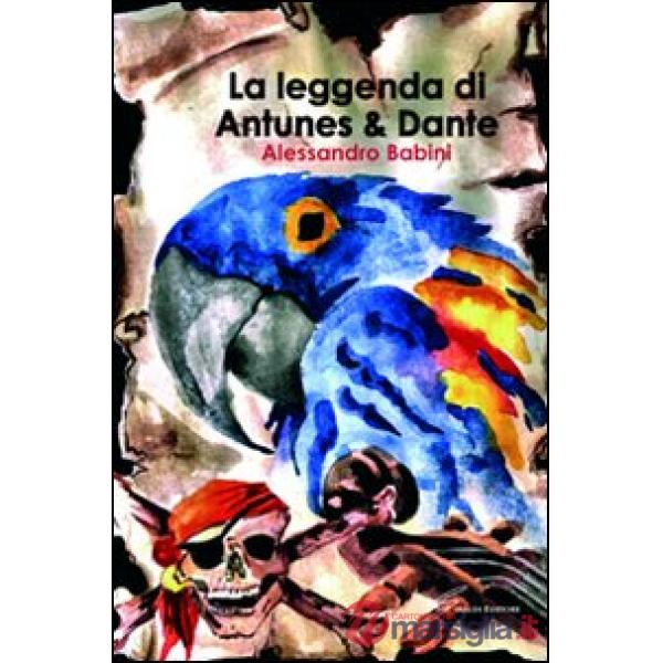 Leggenda di Antunes & Dante (La)