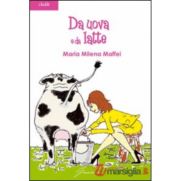 Da uova e da latte