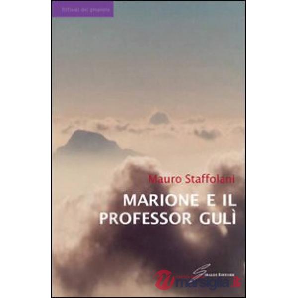 Marione e il professor Guli