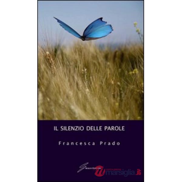 Silenzio delle parole (Il)